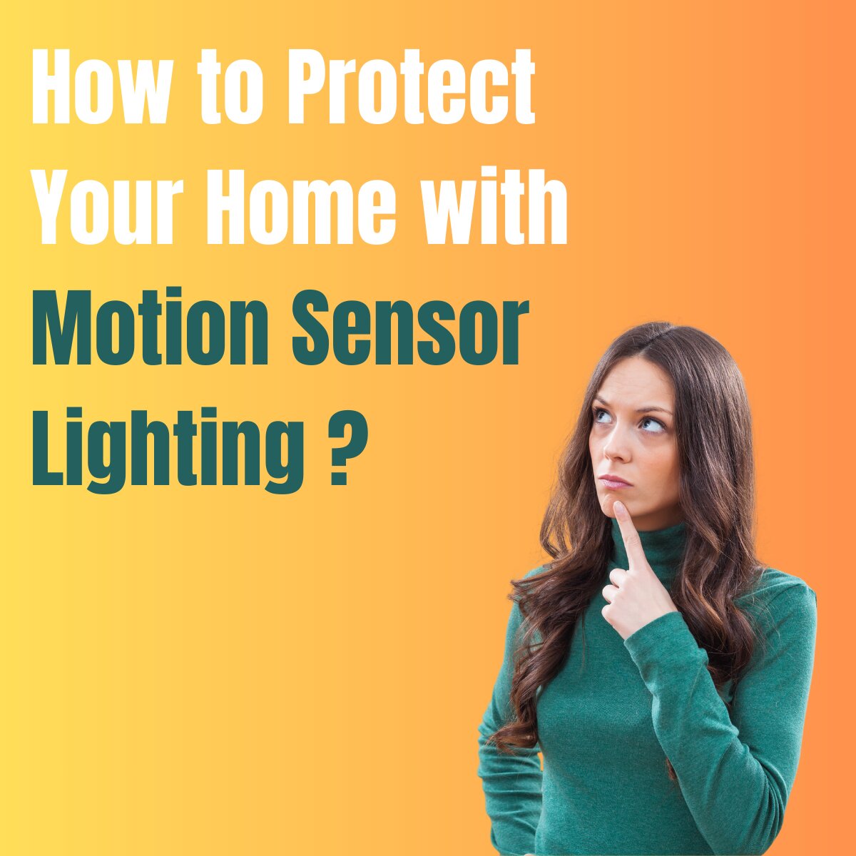 How to Protect Your Home with Motion Sensor Lighting