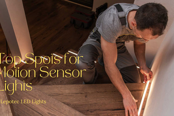 Top Spots for Motion Sensor Lights Lepotec LED Lights blog image